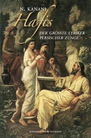 Seller image for Hafis : Der grte Lyriker persischer Zunge for sale by AHA-BUCH GmbH