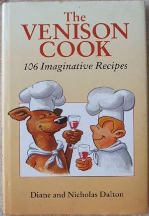 Immagine del venditore per The Venison Cook: 106 Imaginative Recipes (Signed) venduto da BooksandRecords, IOBA