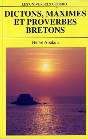 Bild des Verkufers fr Dictons, maximes et proverbes bretons zum Verkauf von Chapitre.com : livres et presse ancienne