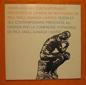 Rodin and His Contemporaries Presented in Canada By Rothmans of Pall Mall Canada Limited / Rodin ...