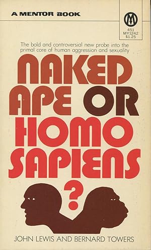 Seller image for Naked Ape Or Homo Sapiens? for sale by Kenneth A. Himber