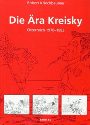 Bild des Verkufers fr Die ra Kreisky sterreich 1970 - 1983. in der historischen Analyse Schriftenreihe des Forschungsinstitutes fr Politisch-Historische Studien der im Urteil der politischen Kontrahenten und in Karikaturen von Ironimus, Dr.-Wilfried-Haslauer-Bibliothek, Salzburg Band 22. zum Verkauf von Antiquariat Buchseite