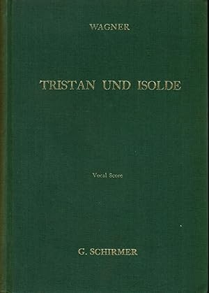 Bild des Verkufers fr Tristan and Isolda: Opera in Three Acts zum Verkauf von Newbury Books
