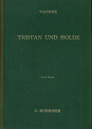 Tristan and Isolda: Opera in Three Acts