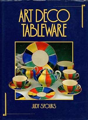 Imagen del vendedor de Art Deco Tableware: British Domestic Ceramics 1925-1939 a la venta por Newbury Books