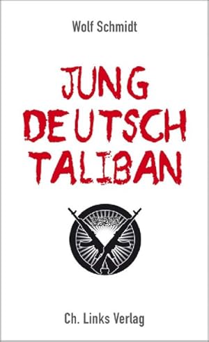 Bild des Verkufers fr Jung, deutsch, Taliban zum Verkauf von Antiquariat Armebooks