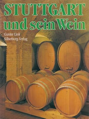 Bild des Verkufers fr Stuttgart und sein Wein. zum Verkauf von Versandantiquariat Nussbaum