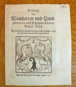 (Basel 1657: Dekret / Verordnung, Wein und Weinhandel betreffend.) Ordnung der Weinherren und Umb...