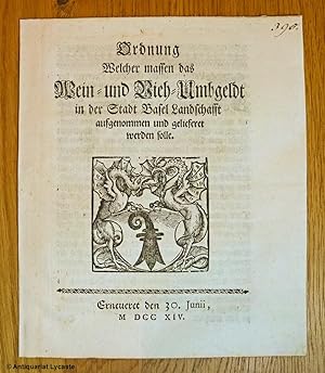 (Basel 1714: Dekret / Verordnung, Wein und Weinhandel betreffend.) Ordnung Welcher Massen das Wei...