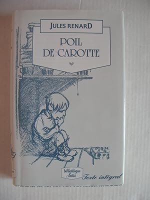 Bild des Verkufers fr POIL DE CAROTTE zum Verkauf von La Bouquinerie des Antres