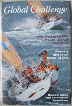 Bild des Verkufers fr Global Challenge: Leadership Lessons from 'The World's Toughest Yacht Race' (Signed) zum Verkauf von BooksandRecords, IOBA