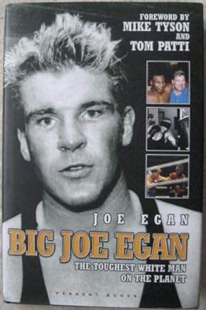 Big Joe Egan: The Toughest White Man on the Planet (Signed)