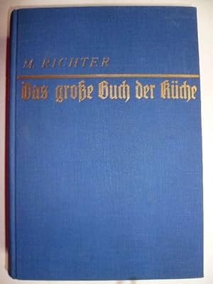 Bild des Verkufers fr Illustriertes Kochbuch. Vllig neu bearbeitet, erweitert und herausgegeben von M. Richter. Nordhausen, Kchenmeister und langjhriger Herausgeber der "Kche". zum Verkauf von Ostritzer Antiquariat