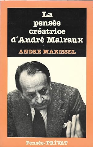 Imagen del vendedor de La pense cratrice d'Andr Malraux a la venta por LES TEMPS MODERNES