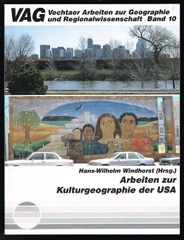Arbeiten zur Kulturgeographie der USA. -