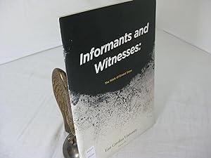 INFORMANTS AND WITNESSES: THE WORK OF ERNEST SHAW