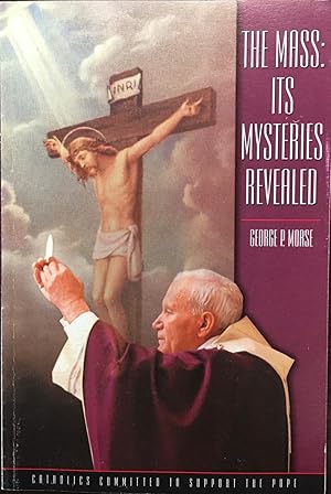 Seller image for The Mass: Its Mysteries Revealed for sale by BookMarx Bookstore