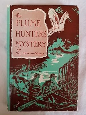 Image du vendeur pour The Plume Hunters Mystery mis en vente par Tangible Tales