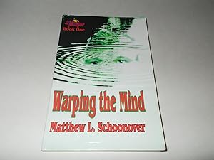 Seller image for Warping the Mind: Book One of the Arbiter Series for sale by Paradise Found Books