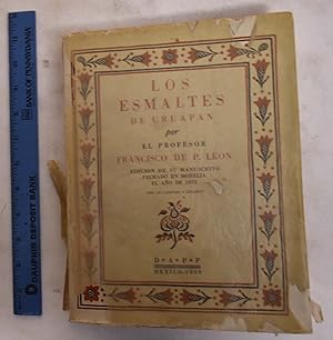 Image du vendeur pour Los esmaltes de Uruapan : edicin de su manuscrito fechado en Morelia el ano de 1922 mis en vente par Mullen Books, ABAA