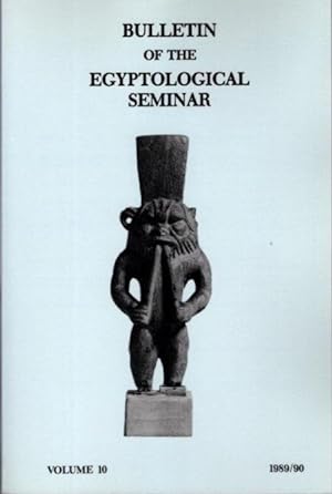 Seller image for BULLETIN OF THE EGYPTOLOGICAL SEMINAR VOLUME 10 19889/90 for sale by By The Way Books