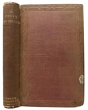 The UPPER TEN THOUSAND: Sketches of American Society.; Reprinted from Fraser's Magazine