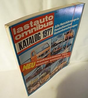 Lastauto Omnibus Katalog 1977, Ausgabe 6. Alle Nutzfahrzeuge in Deutschland mit Kostenberechnungen.