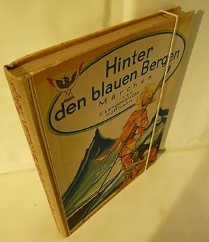 Imagen del vendedor de Hinter den blauen Bergen - Mrchen. Mit 8 bunten und 18 schwarzen Bildern von H. Artelius. bersetzung aus dem Schwedischen von der Verfasserin. a la venta por Kunze, Gernot, Versandantiquariat