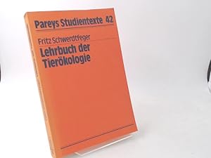 Bild des Verkufers fr Lehrbuch der Tierkologie. [Pareys Studientexte 42] zum Verkauf von Antiquariat Kelifer