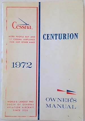 Imagen del vendedor de Cessna 1972 Centurion Owner's Manual a la venta por The Aviator's Bookshelf