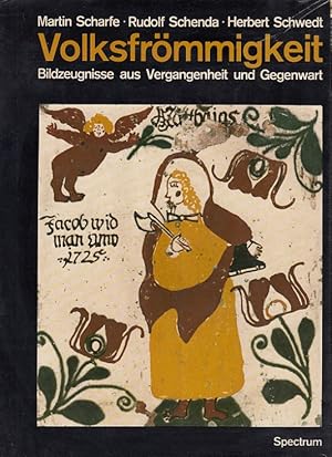 Bild des Verkufers fr Volksfrmmigkeit : Bildzeugnisse aus Vergangenheit und Gegenwart. Mit e. Einf. von Hermann Bausinger / Das Bild in Forschung und Lehre ; Bd. 7 zum Verkauf von Versandantiquariat Nussbaum