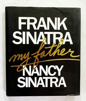 Seller image for Frank Sinatra My Father for sale by Adelaide Booksellers