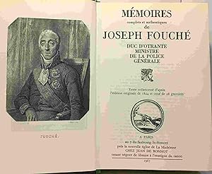 Mémoires complets et authentiques de Joseph Fouché - Duc d'Otrante ministre de la police générale