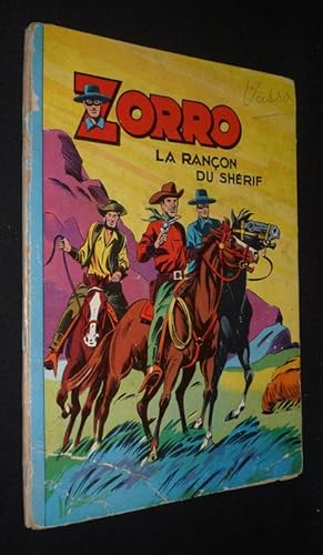 Bild des Verkufers fr Zorro : Par le feu et la soif - La ranon du shrif zum Verkauf von Abraxas-libris