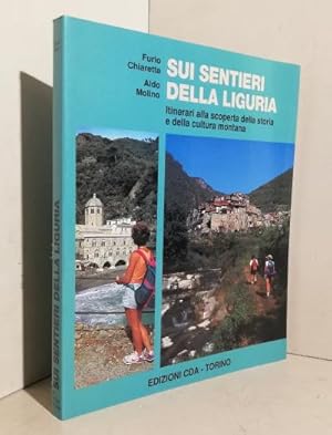 Sui sentieri della Liguria : itinerari alla scoperta della storia e della cultura montana