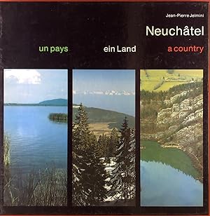 Seller image for Neuchatel. Un pays - ein Land - a country. for sale by biblion2