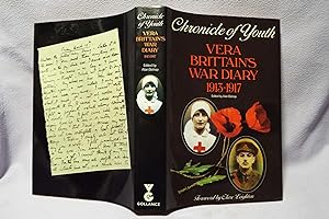 Bild des Verkufers fr Chronicle of Youth : Vera Brittain's War Diary 1913-17 : First printing zum Verkauf von PW Books