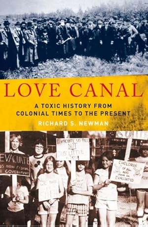 Immagine del venditore per Love Canal : A Toxic History from Colonial Times to the Present venduto da GreatBookPrices