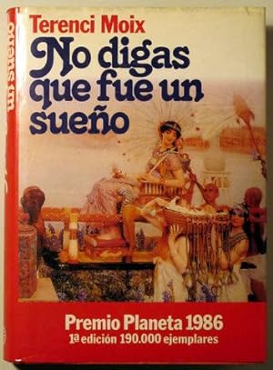 Imagen del vendedor de NO DIGAS QUE FUE UN SUEÑO - Barcelona 1986 - 1ª edición a la venta por Llibres del Mirall