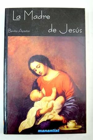 Immagine del venditore per La madre de Jesus venduto da Alcan Libros