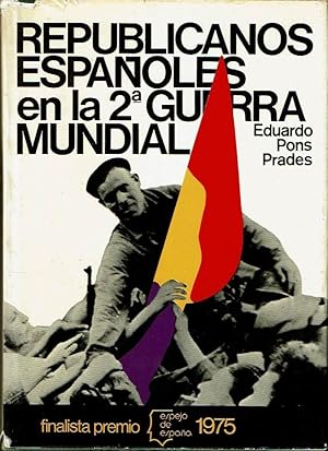 Imagen del vendedor de Republicanos espaoles en la Segunda Guerra Mundial. a la venta por Librera Reciclaje