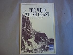Immagine del venditore per Exploring the Wild Welsh Coast 100 Years Ago (Exploring Britain 100 years ago) venduto da Carmarthenshire Rare Books
