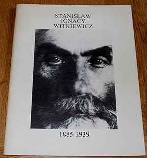 Stanislaw Ignacy Witkiewicz 1885 - 1939