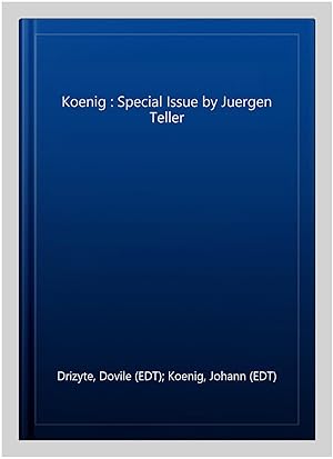 Imagen del vendedor de Koenig : Special Issue by Juergen Teller a la venta por GreatBookPrices