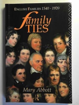 Seller image for Family ties: English families 1540-1920 for sale by Cotswold Internet Books