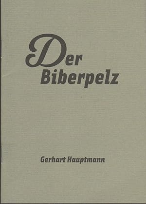 Bild des Verkufers fr Programmheft Gerhart Hauptmann DER BIBERPELZ Premiere 9. November 2007 Spielzeit 2007 / 08 Heft 5 zum Verkauf von Programmhefte24 Schauspiel und Musiktheater der letzten 150 Jahre