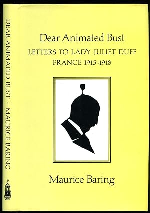 Image du vendeur pour Dear Animated Bus; Letters to Lady Juliet Duff, France 1915-1918 mis en vente par Little Stour Books PBFA Member