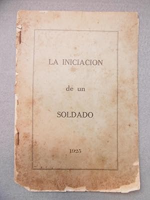 LA INICIACIÓN DE UN SOLDADO.