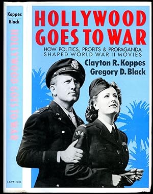 Seller image for Hollywood Goes To War; How Politics, Profits and Propaganda Shaped World War II Movies for sale by Little Stour Books PBFA Member