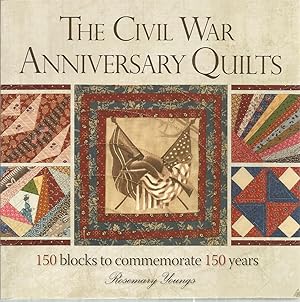 The Civil War Anniversary Quilts